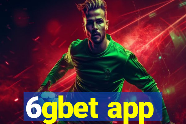 6gbet app